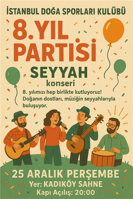 İSTANBUL DOĞA 8. KURULUŞ PARTISI / SEYYAH KONSERİ 🎉🎊